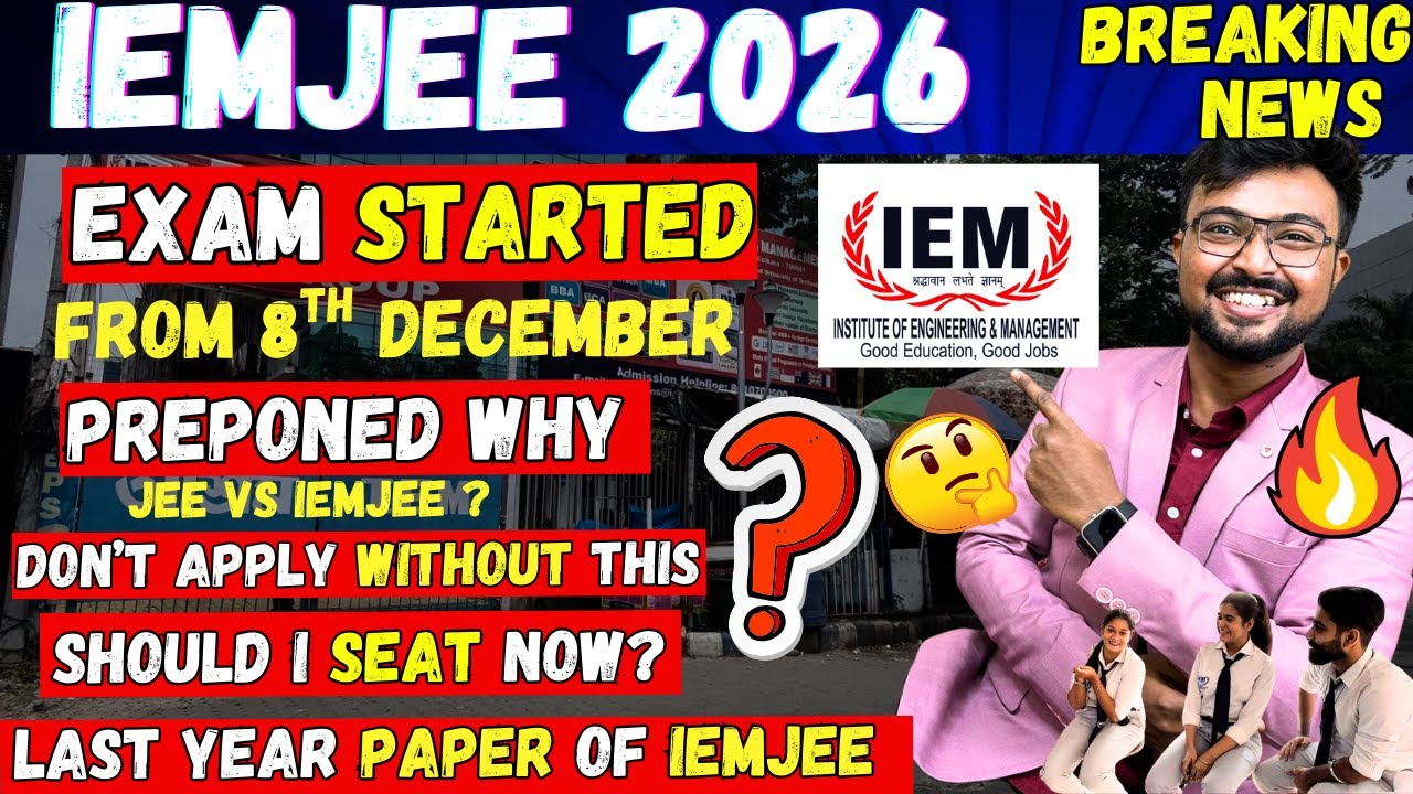 IEMJEE 2026: Exam STARTED 8th DEC🔥Don't apply without this?🔥Should I seat now?😱JEE/IEMJEE 😱Breaking