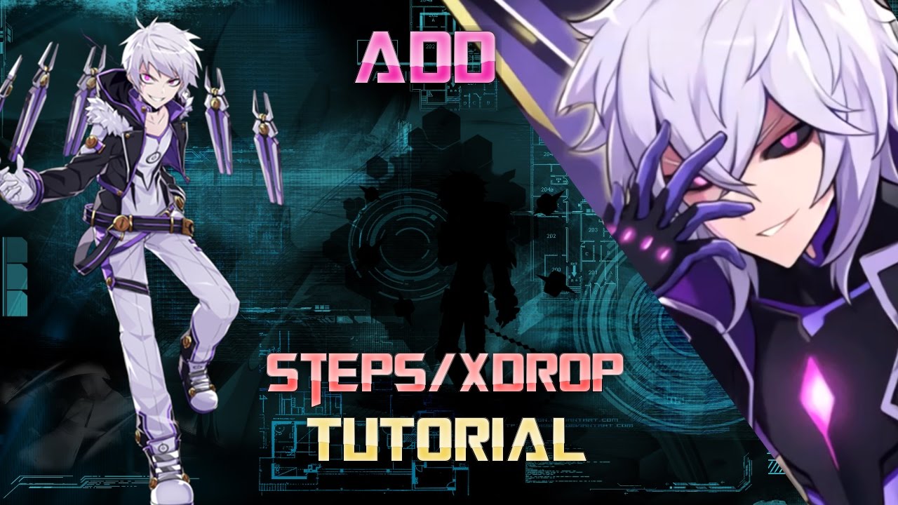 [Elsword] Add XDrop/Stepping Tutorial