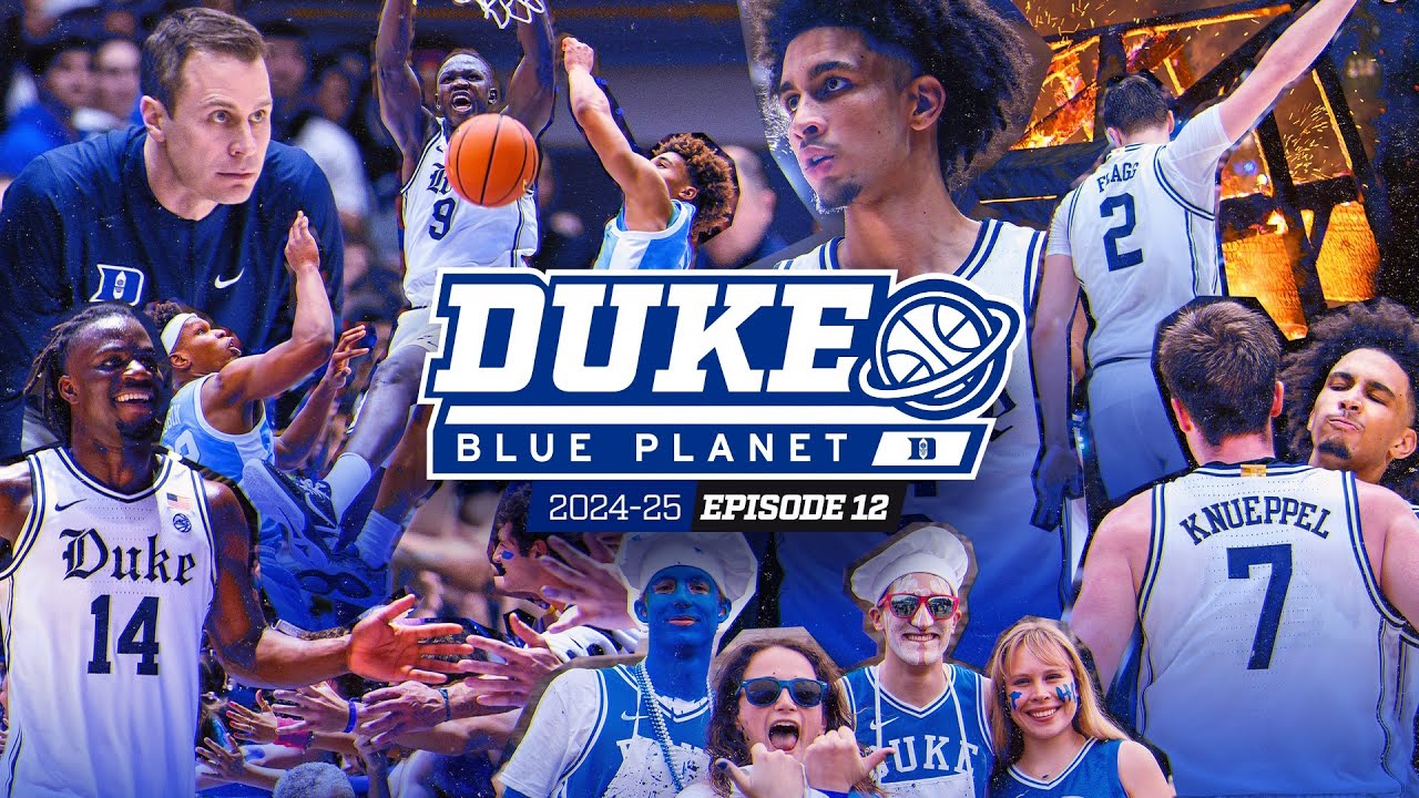 2024-25 Duke Blue Planet | Episode 12 (Dubs over WF, NCSU, UNC)