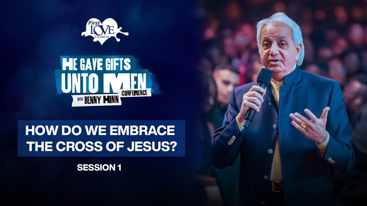 How Do We Embrace The Cross of Jesus? | HEGGUM Conference Day 1| Benny Hinn