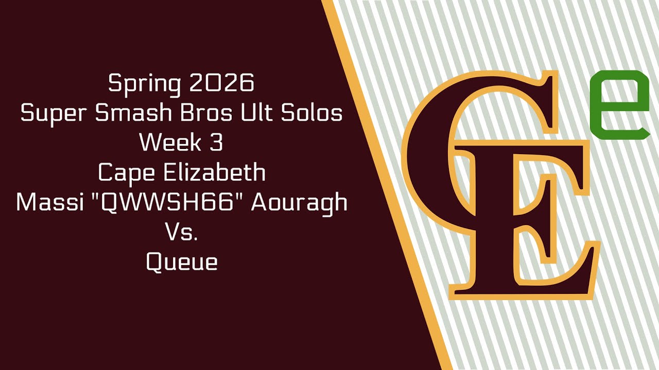 Super Smash Bros Ult. Solos Spring 2026 Week 3 Cape Elizabeth Massi Aouragh vs Queue