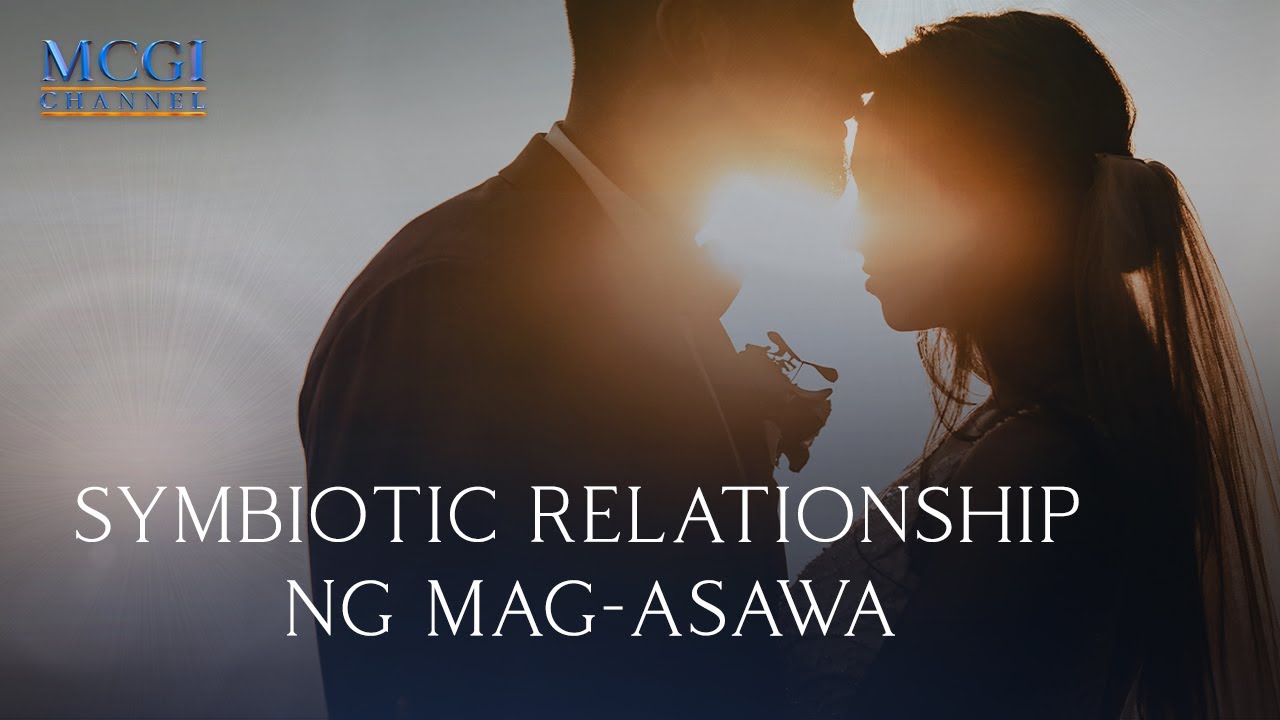 Symbiotic relationship ng mag-asawa | Ang Dating Daan | MCGI