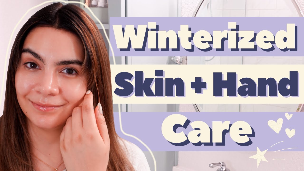 Flaky, Winterized Skin and Hand Routine