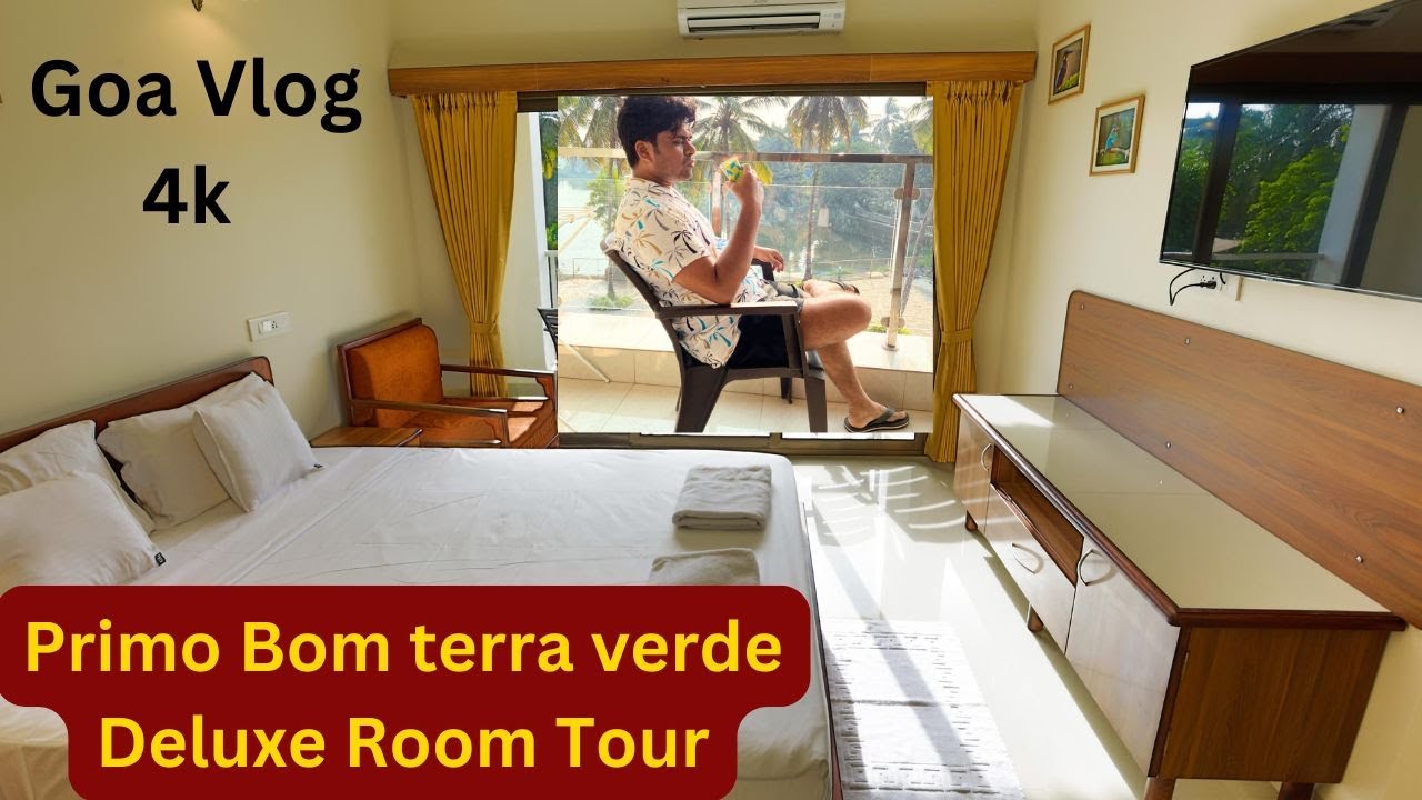 Primo Bom terra verde Deluxe Room Tour | 4k video | primo bom terra verde goa deluxe room | goa vlog