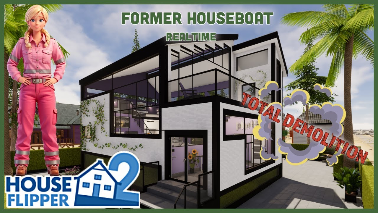 Former Houseboat Total Demolition Full Build and Tour, Realtime, House Flipper 2