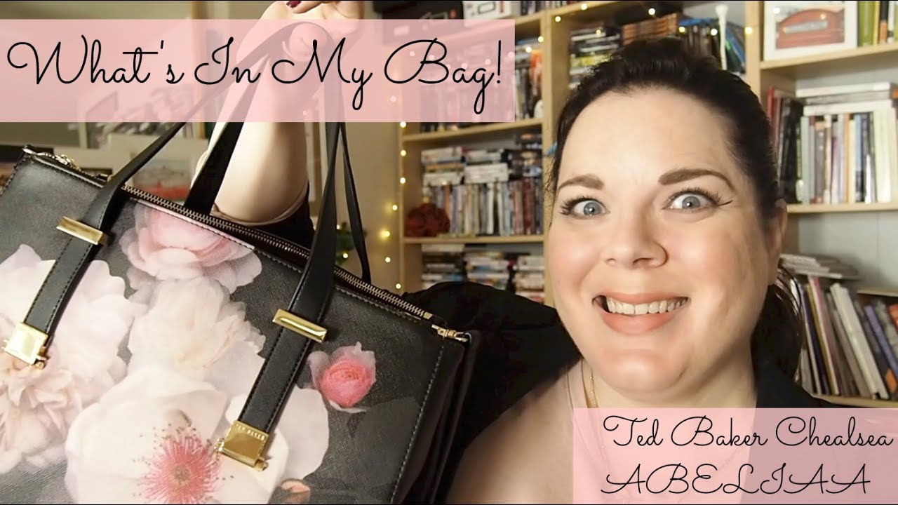 What's In My Bag! | Ted Baker Chealsea ABELIAA bag