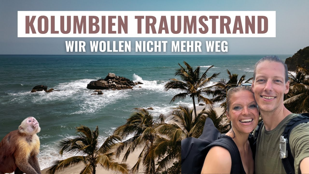 Kolumbiens JUWEL &bull; Tayrona Nationalpark | Weltreise Vlog 06