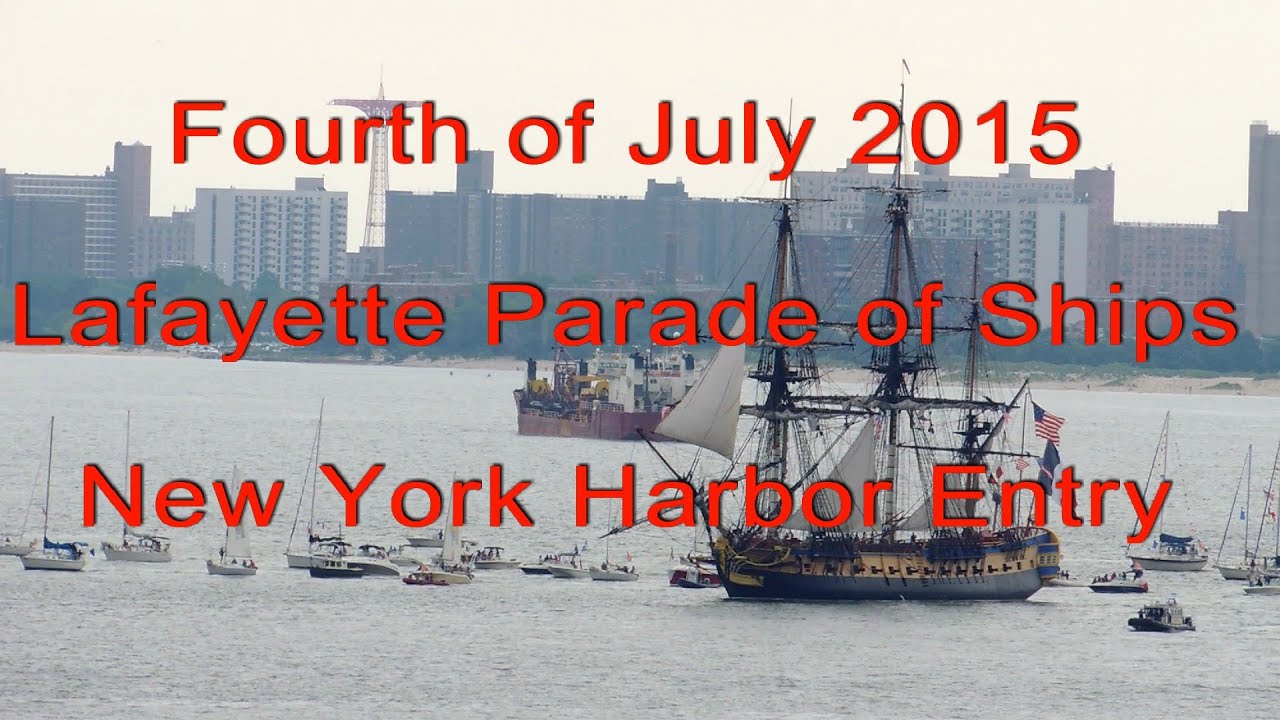 L'Hermione - Lafayette Parade of Ships New York Harbor Entry July 4, 2015