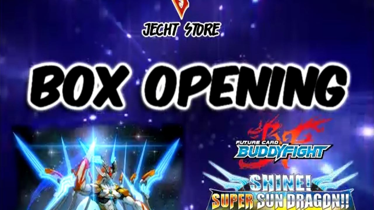 Buddyfight Shine Super Sun Dragon - Box Opening 01