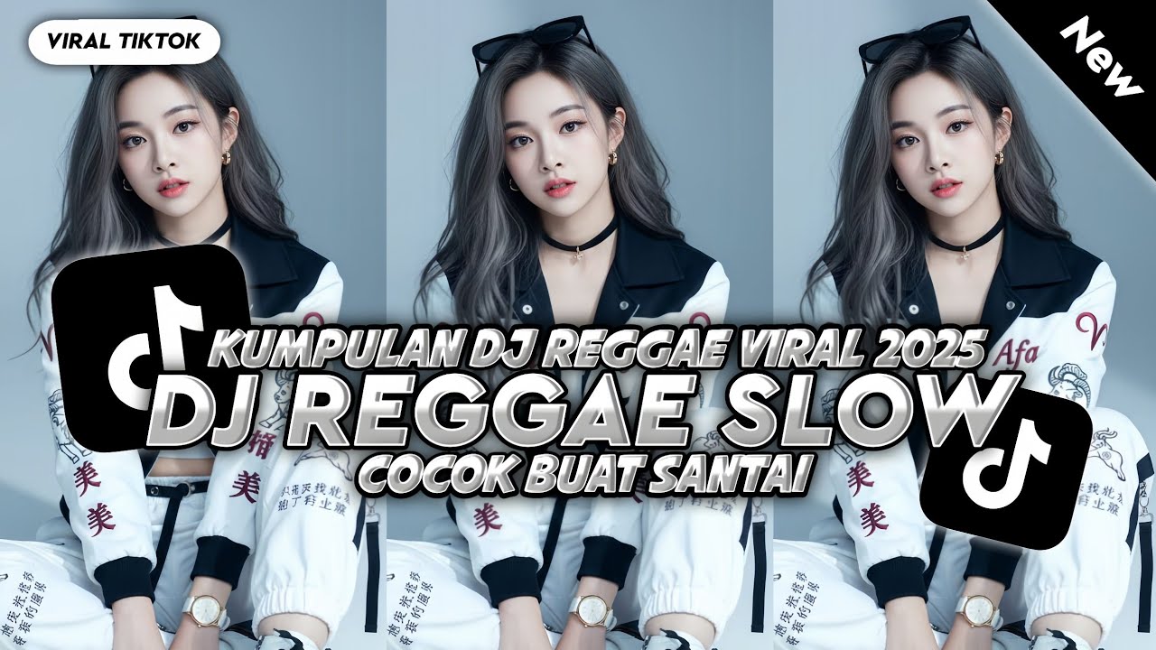KUMPULAN DJ REGGAE SANTAI FULL BASS 🔥 DJ CAMPURAN REGGAE SLOW TERBARU VIRAL TIK TOK🎵