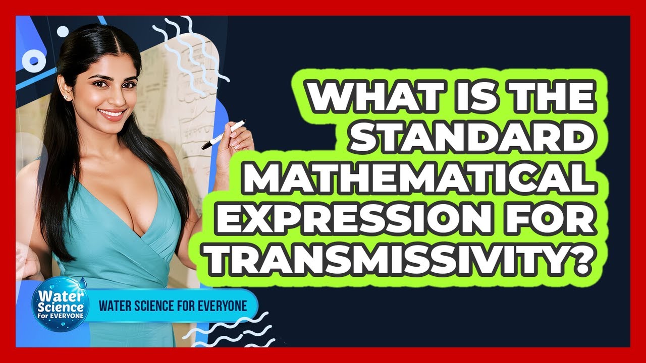 What Is The Standard Mathematical Expression For Transmissivity?