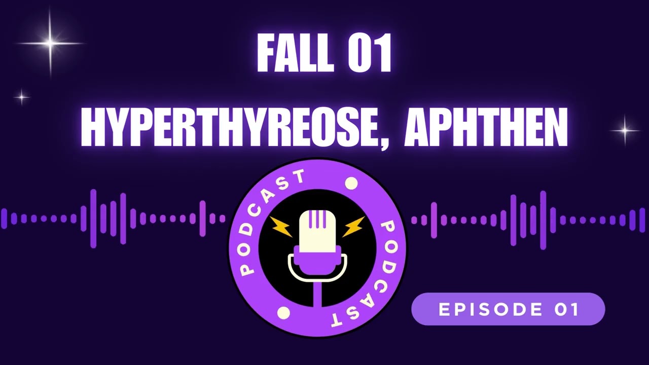 01- Hyperthyreose, Aphthen!  Zahnmedizin FSP Fälle