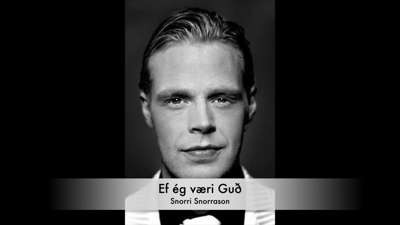Ef ég væri Guð - Snorri Snorrason