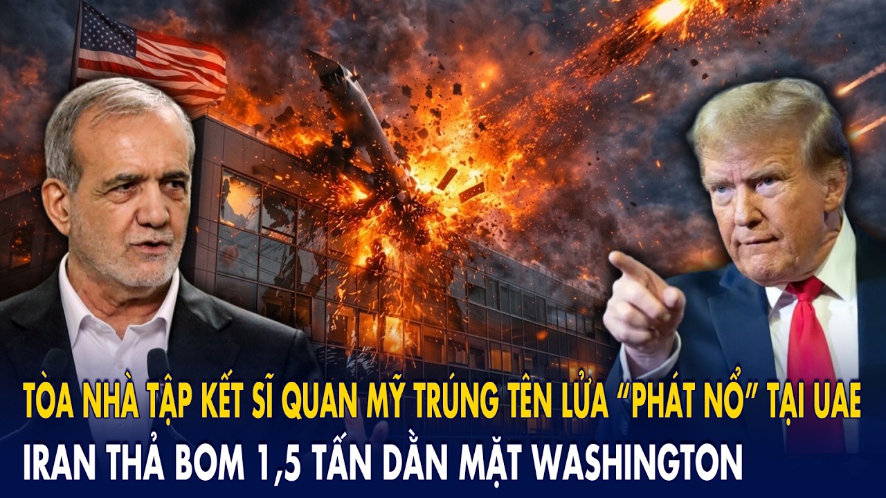 Tòa nhà tập kết sĩ quan Mỹ trúng tên lửa “phát nổ” tại UAE: Iran thả bom 1,5 tấn dằn mặt Washington