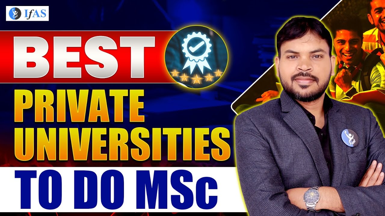 Top Private Universities for MSc in 2024 | Best MSc Colleges in India | IFAS