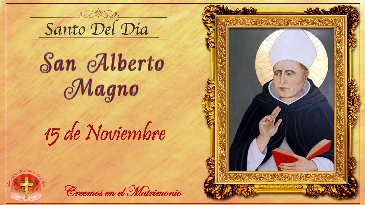 MMC SANTO DEL DIA 15 DE NOVIEMBRE - SAN ALBERTO MAGNO