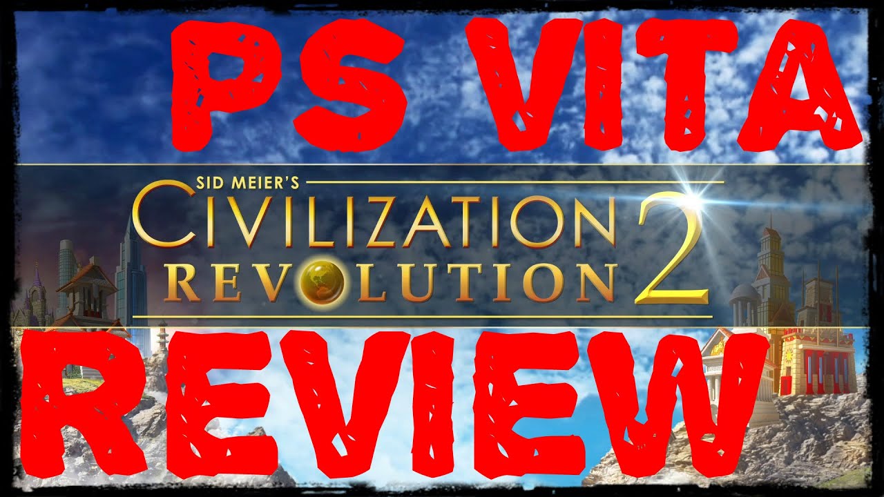 Civilization Revolution 2 Plus PS VITA Review