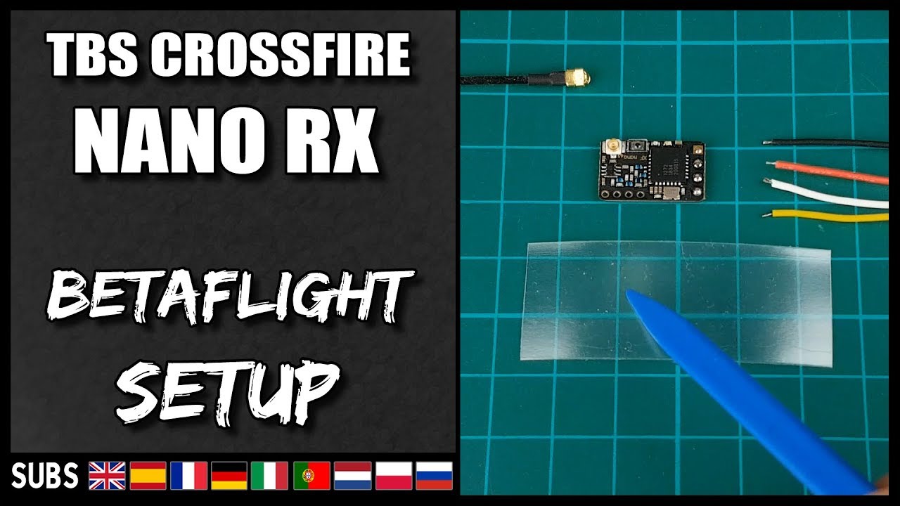 TBS Crossfire NANO RX - Betaflight Setup & Firmware Upgrade