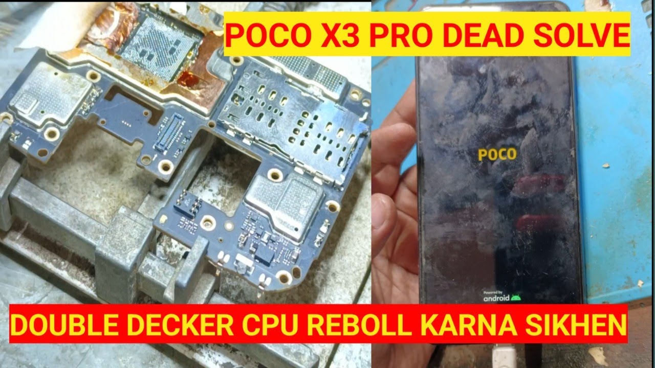 POCO X3 PRO DEAD SOLUTION ✅💯 CPU REBOLL DONE