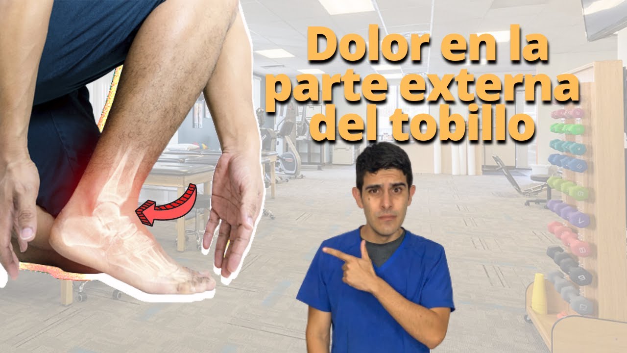 Como disminuir el DOLOR en la PARTE EXTERNA DEL TOBILLO