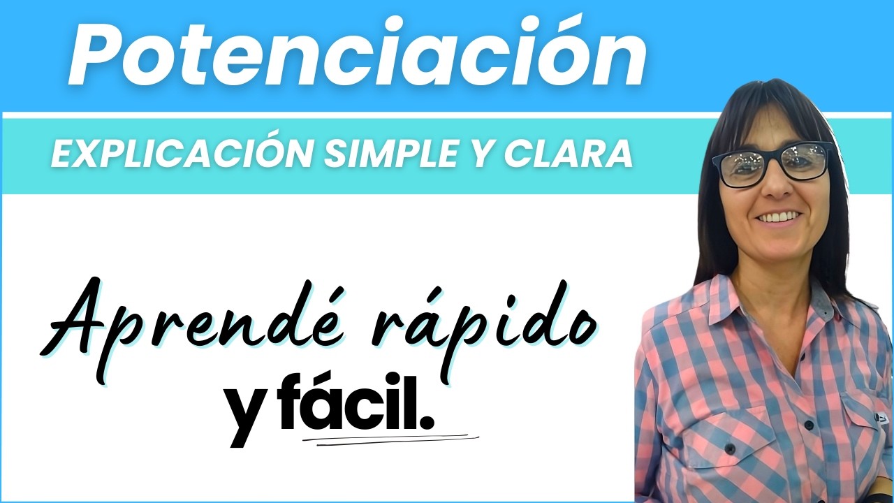 Potenciación | Explicación Sencilla