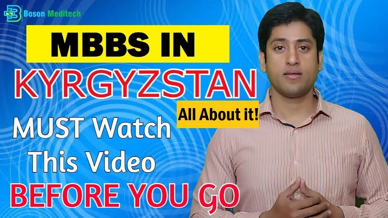 MBBS in Kyrgyzstan : (Tuition Fees, Hostel, Drawbacks and More) | Boson Meditech