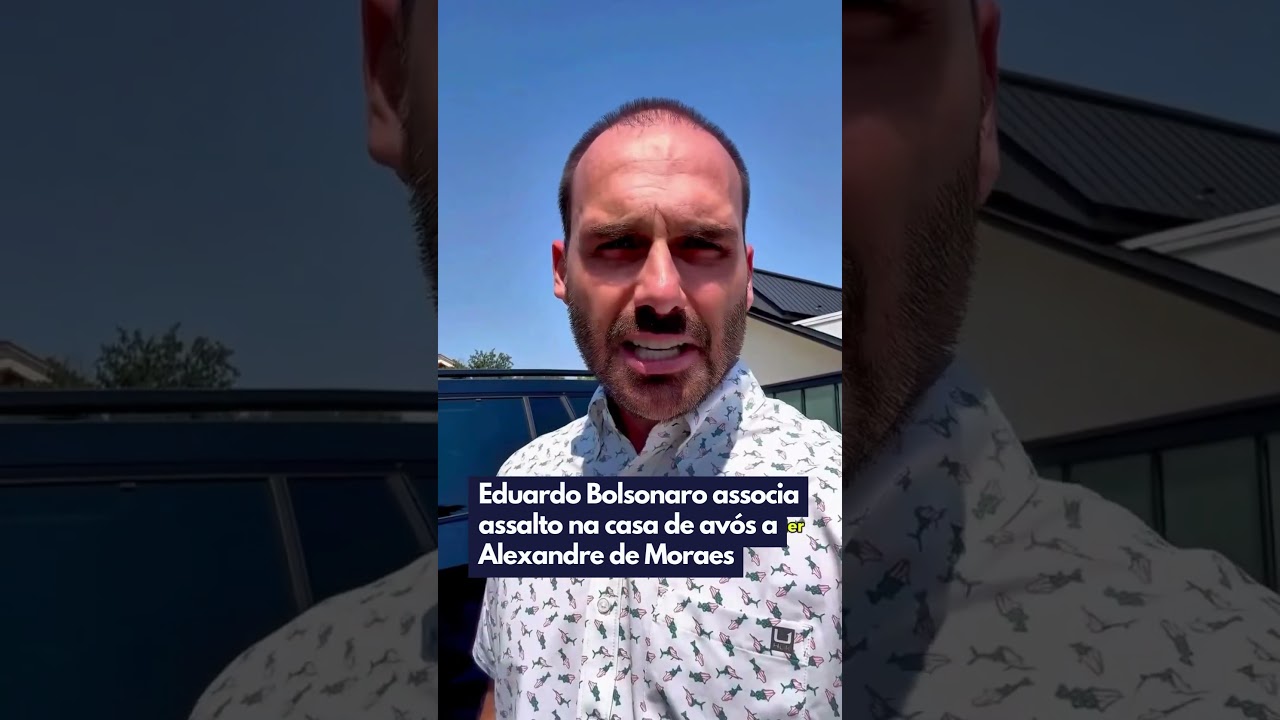 Eduardo Bolsonaro associa assalto na casa de avós a Alexandre de Moraes