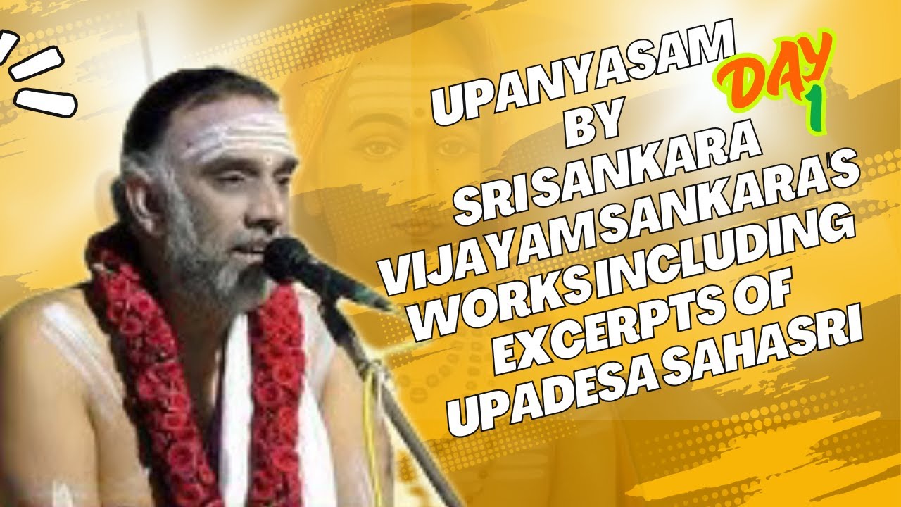 SRI SANKARA VANI  DAY 1 -  UPANYASAM by  BRAHMASRI VATAGUDI SUNDARARAMA DIKSHITHAR