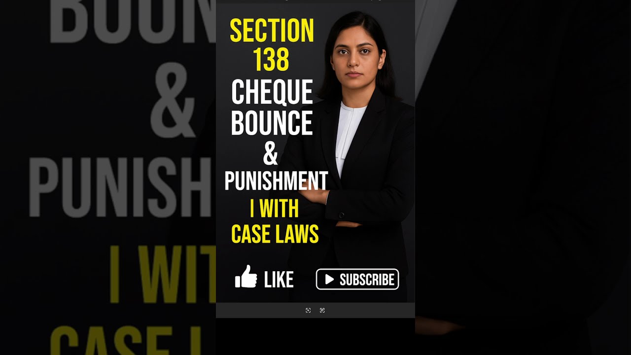 Section 138 | चेक बाउंस और सज़ा | Negotiable Instruments Act का सबसे ज़रूरी हिस्सा!
