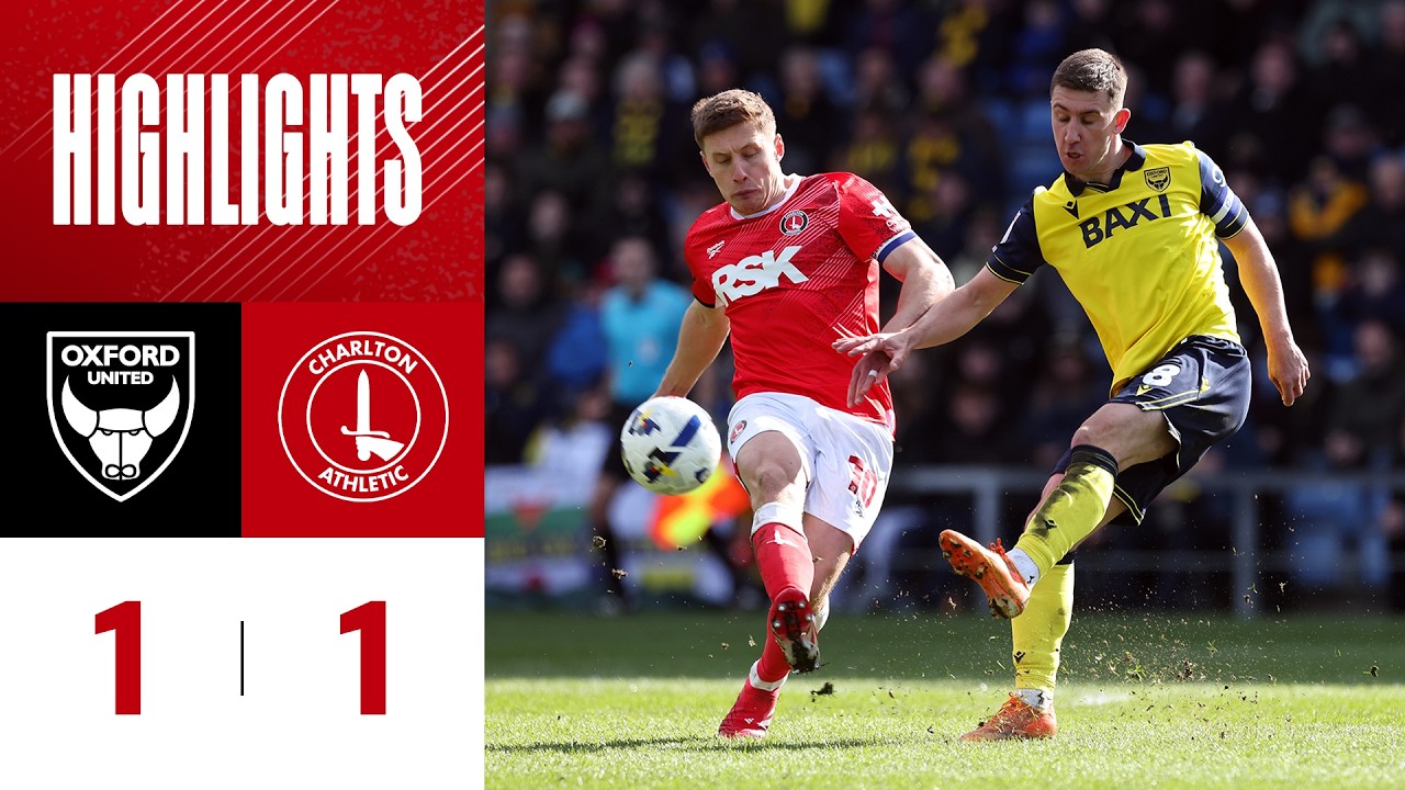 Highlights: Oxford United 1 Charlton 1 (March 2026)
