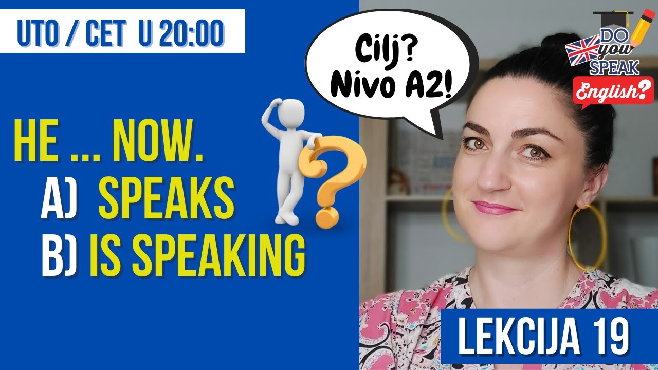(19) PRESENT CONTINUOUS ili PRESENT SIMPLE? - DA UTVRDIMO STO SMO NAUCILI!