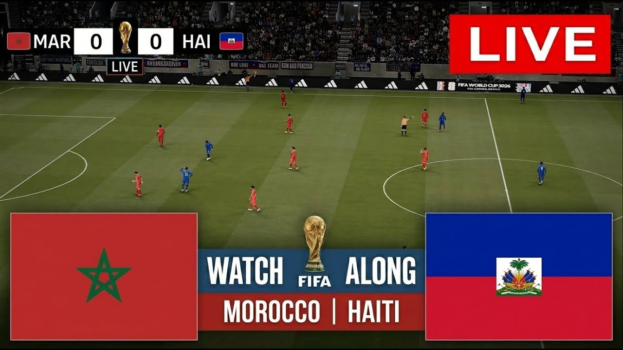 🔴LIVE: Morocco vs Haiti | FIFA World Cup 2026 - Match Tracker & Simulation