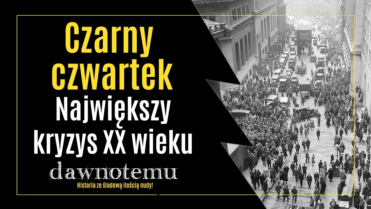 dawnotemu - Czarny czwartek. Największy kryzys XX wieku
