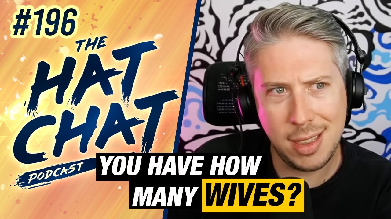 The Hat Chat Podcast #196 - How Many Wives Is Too Many Wives?
