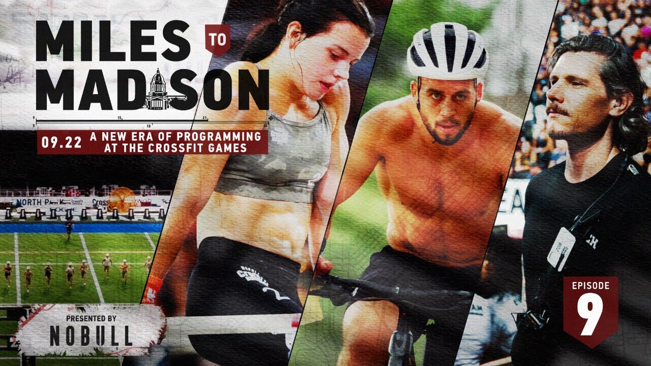 Miles to Madison 09.22: A New Era of Programming at the CrossFit Games