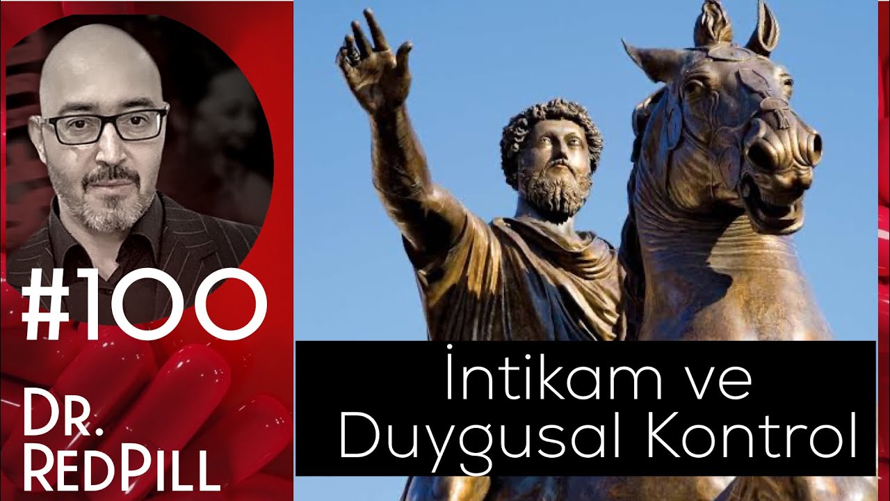 İntikam ve Duygusal Kontrol - (V100)🔥⭐️ | Dr.RedPill Kırmızı Hap Videolar