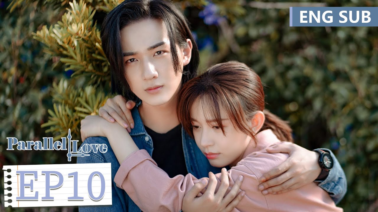 ENG SUB《时间倒数遇见你 Parallel Love》EP10&mdash;&mdash;李宏毅，施诗 | 腾讯视频-青春剧场
