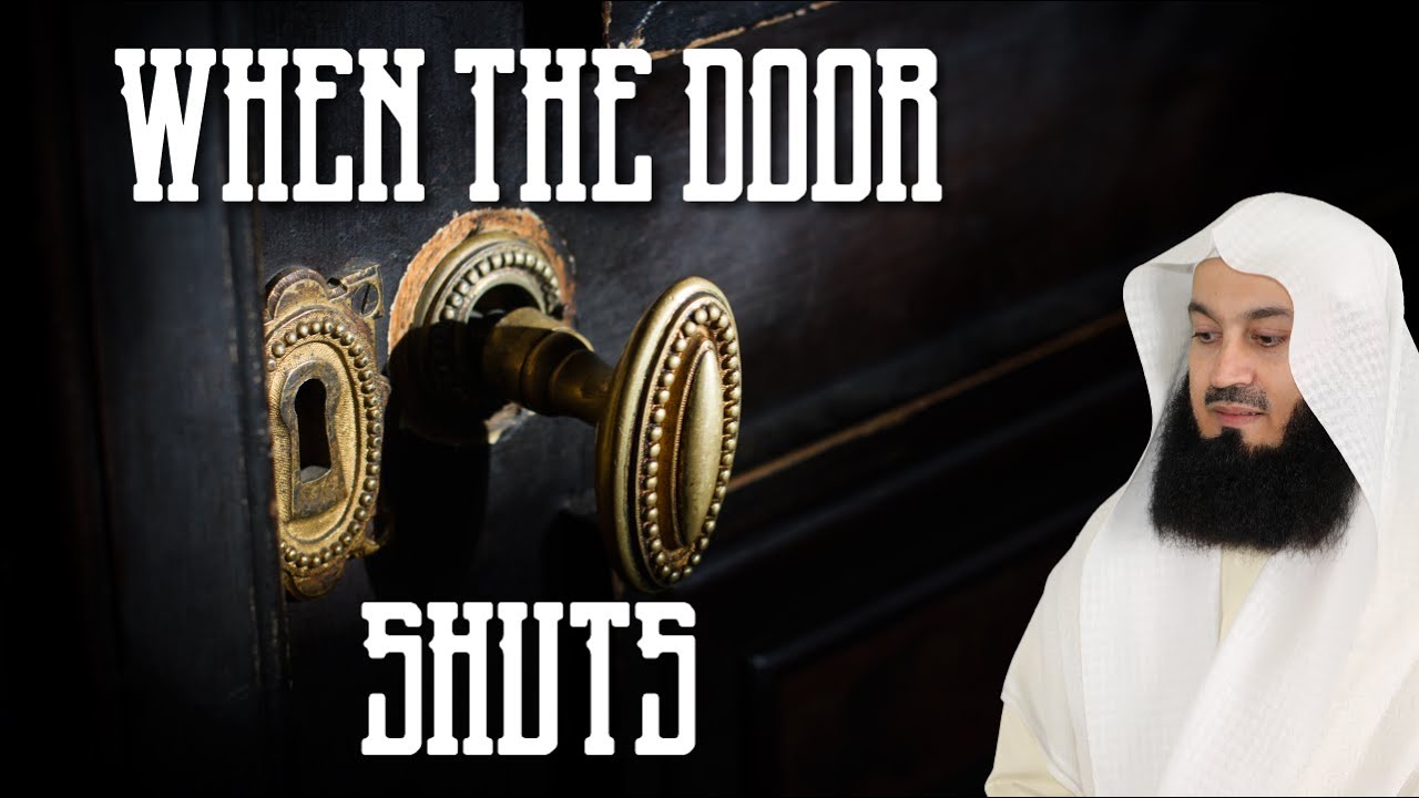 When the door closes | Q&A with Mufti Menk