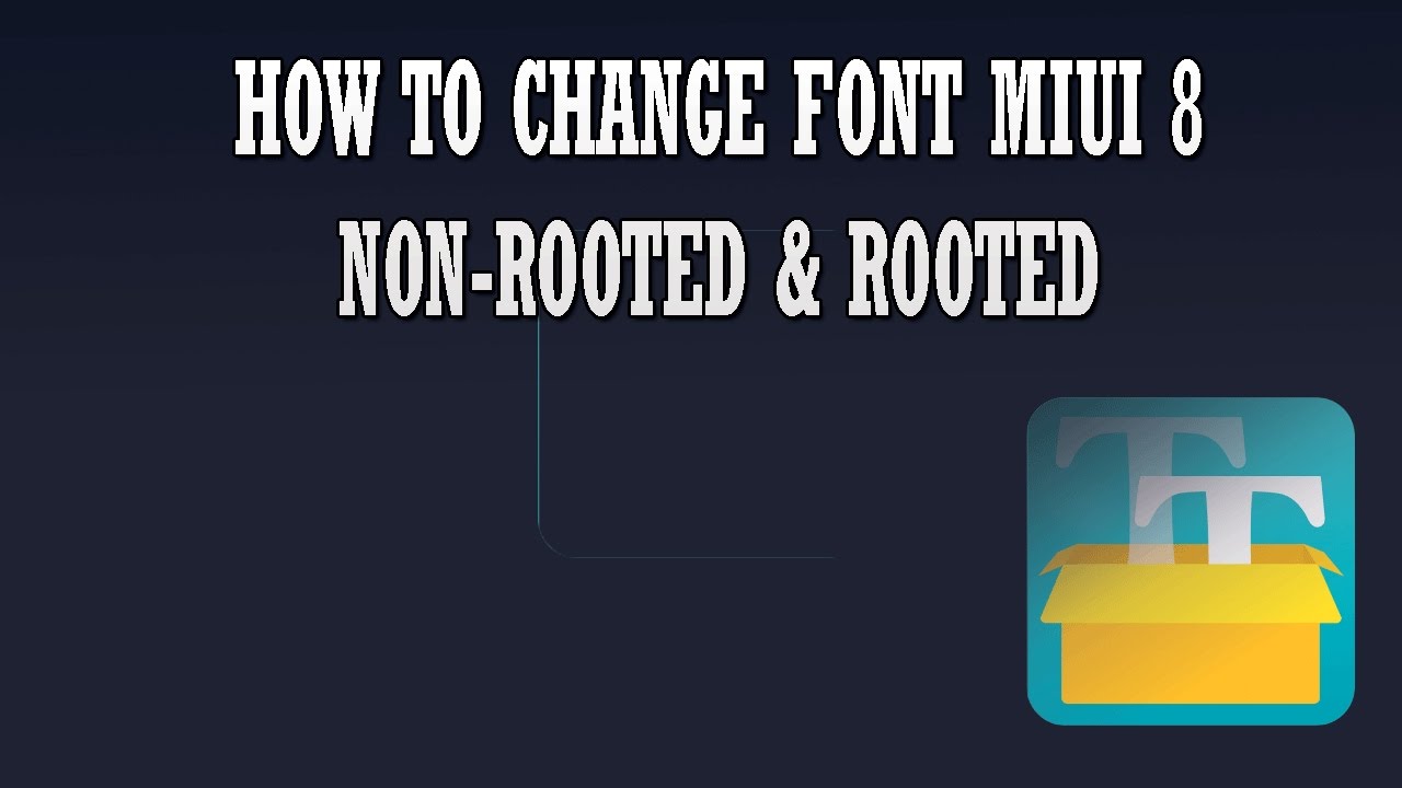 How to change system font MIUI 8  Non rooted & Rooted