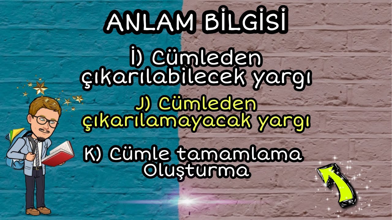 8) Cümleden çıkarılabilecek ve çıkarılamayacak yargı | Cümle tamamlama | Oluşturma (Eğlenerek Öğren)