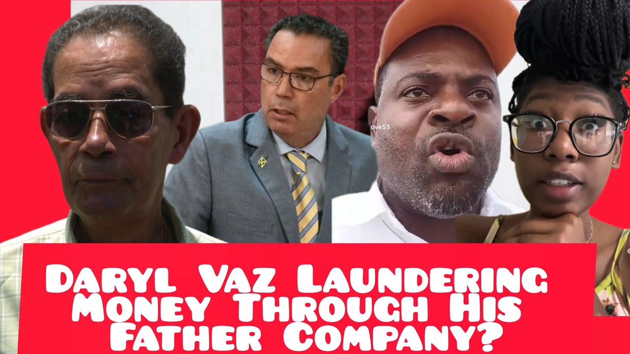 Daryl Vaz Laundering Money through His Father Company? Police Have Too Much Power! 