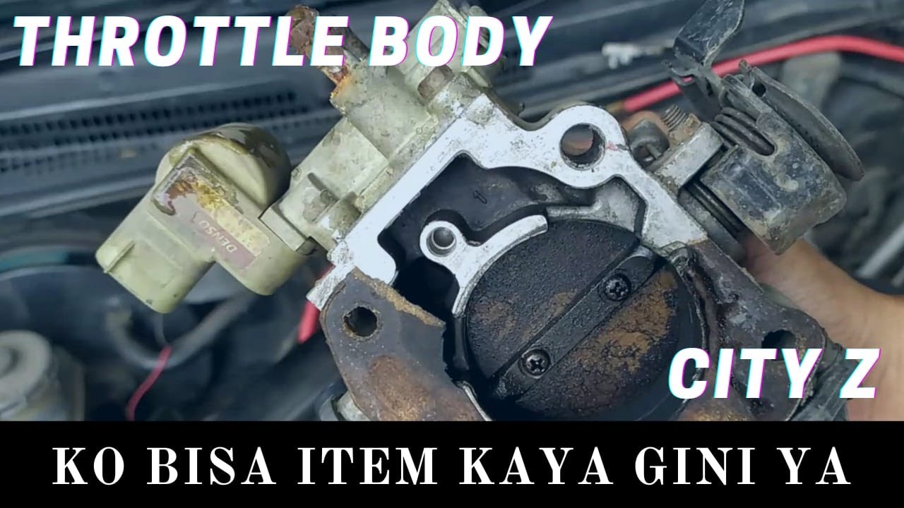 Cara Bersihkan Throttle Body Dan Tune Up  Honda City Z