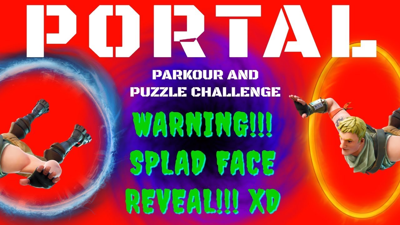 PORTAL PARKOUR & FACE REVEAL CHALLENGE! FORTNITE CREATIVE USE CODE SPLAD