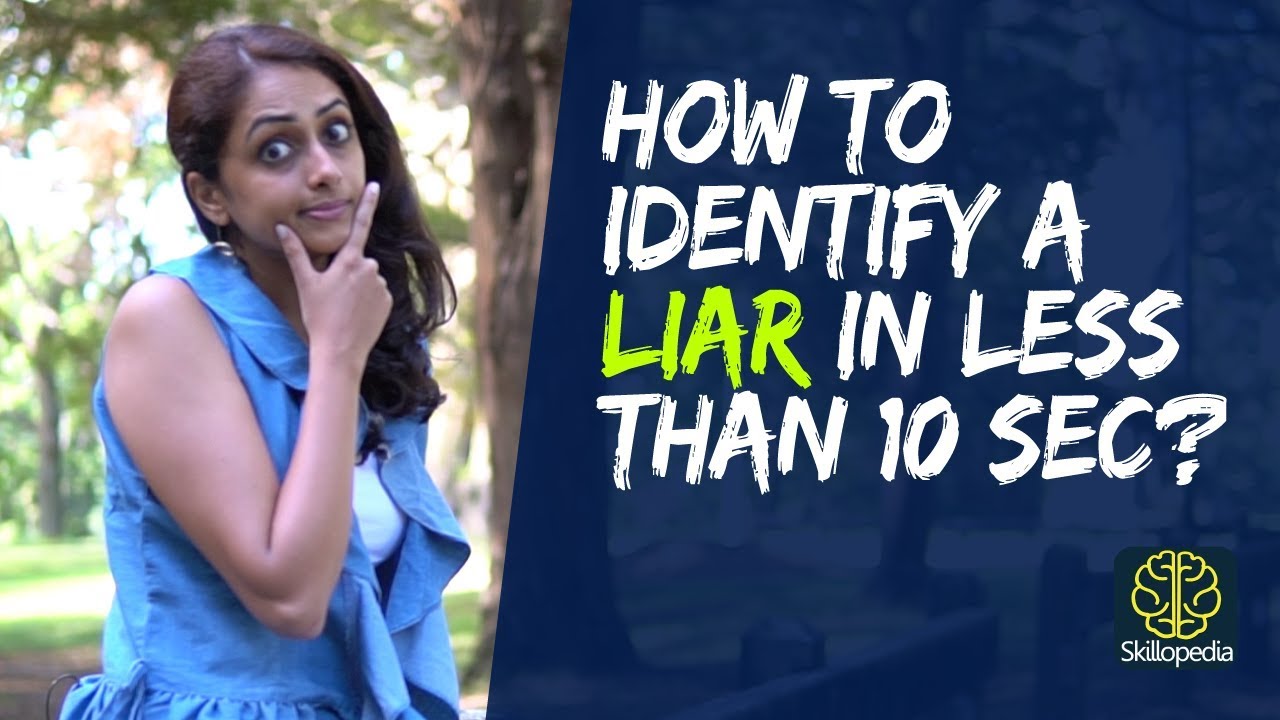 How to spot a LIAR in 10 Seconds? Body Language of a Liar | Personality Development Training