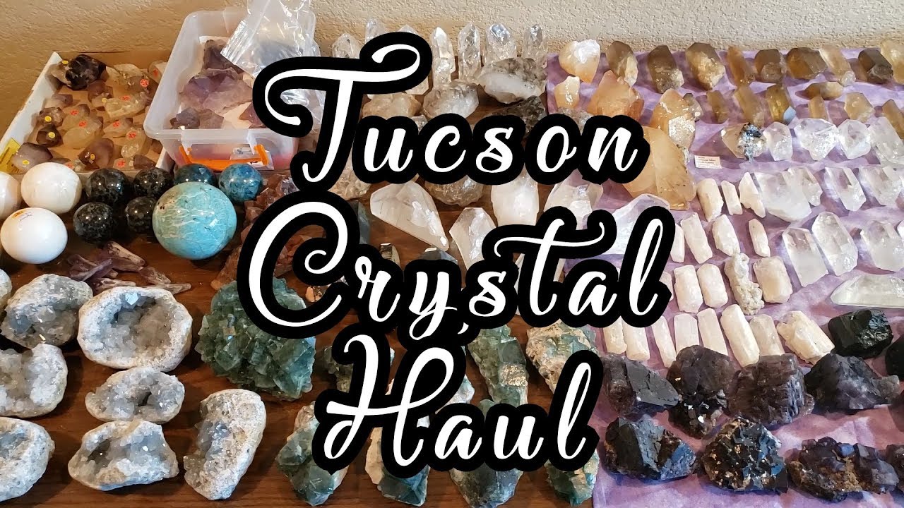 My Tucson Gem Show 2020 Crystal Haul