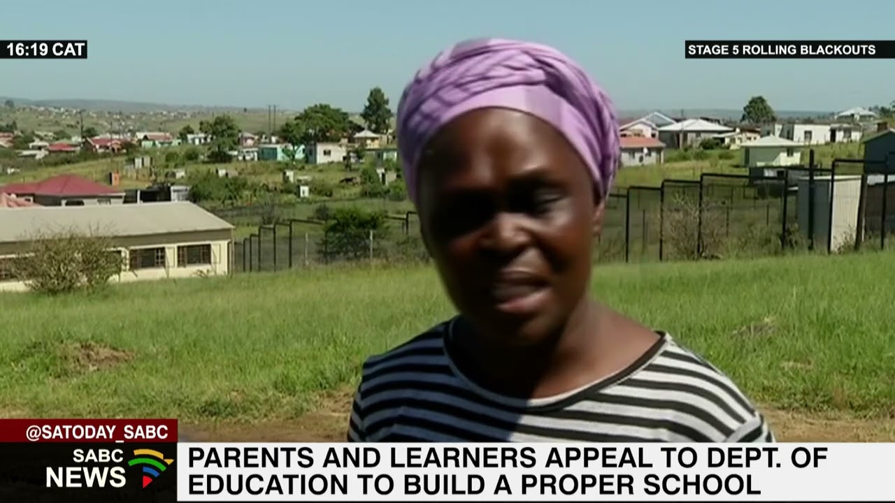 Parents, learners of school in Ndevana, Eastern Cape, appeal for proper school infrastructure