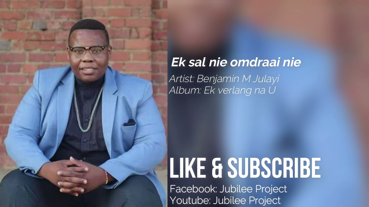 Benjamin M Julayi - Ek sal nie omdraai nie