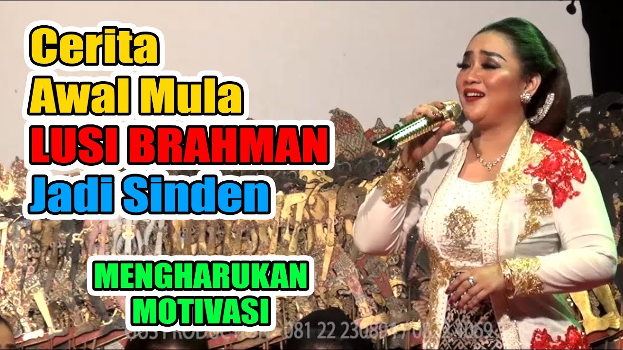 Cerita Awal Mula LUSI BRAHMAN Jadi Sinden