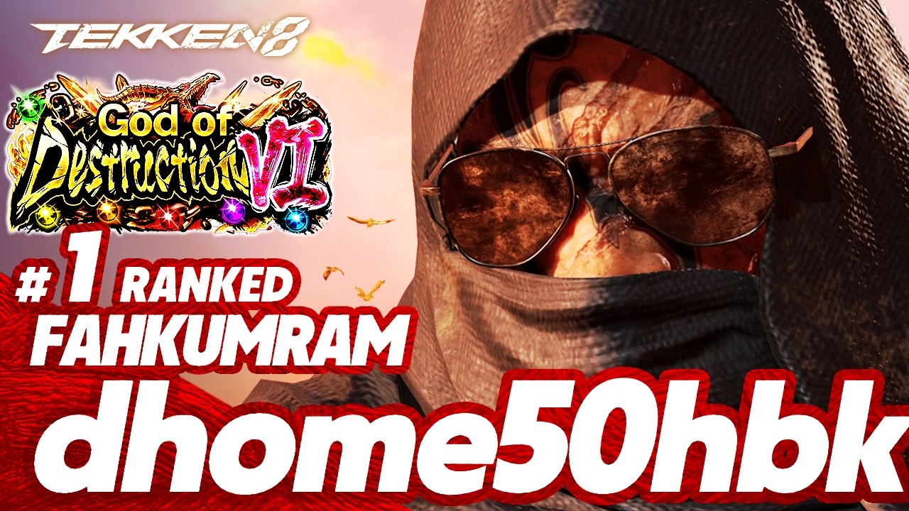 TEKKEN 8 ⚡ FAHKUMRAM : dhome50hbk
