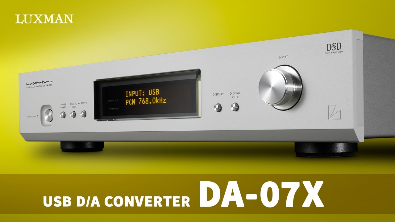 LUXMAN DA-07X Introduction: The USB D/A Converter